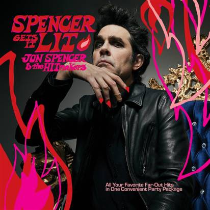 Jon Spencer & The Hitmakers "Spencer Gets It Lit LP"