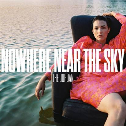 Jordan, The "Nowhere Near The Sky LP BLACK"