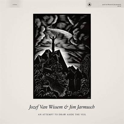 Jozef Van Wissem & Jim Jarmusch "An Attempt To Draw Aside The Veil LP" 