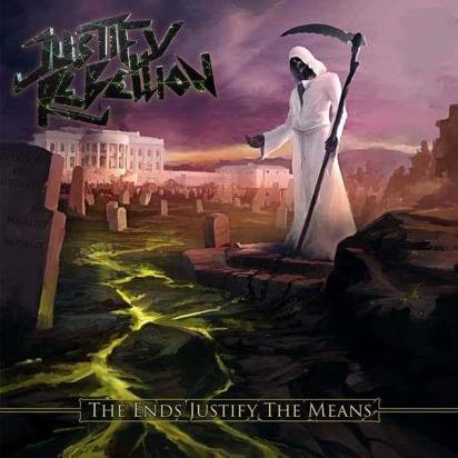 Justify Rebellion "The End Justify The Means LP"