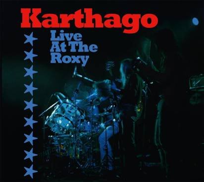 Karthago "Live At The Roxy"