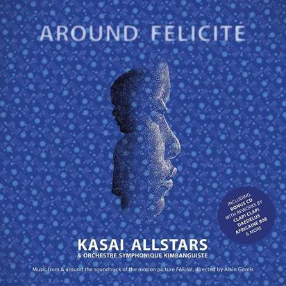 Kasai Allstars & Orchestre Symphonique Kimbanguiste "Around Felicite OST"