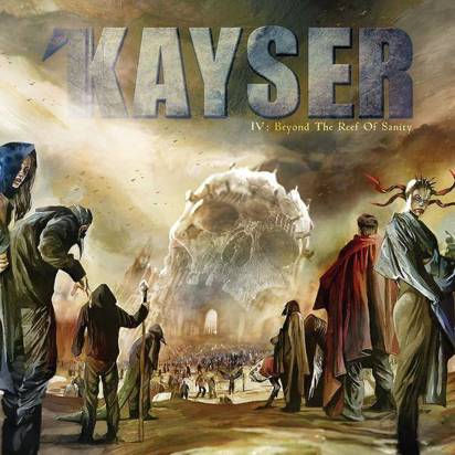 Kayser "IV Beyond The Reef Of Sanity"