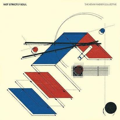 Kevin Fingier Collective, The "Not Strictly Soul LP"