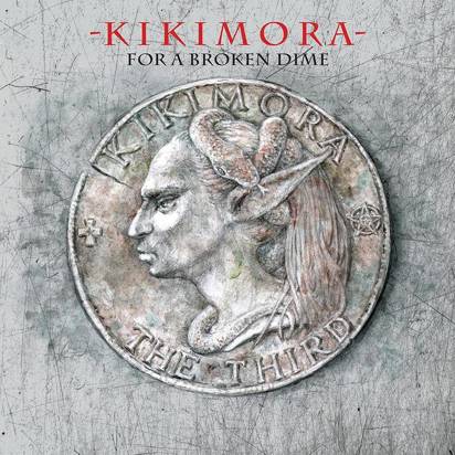 Kikimora "For A Broken Dime"