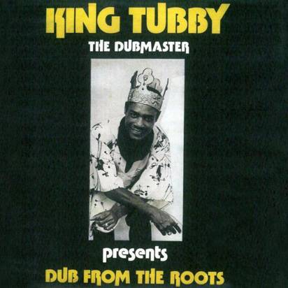 King Tubby "Dub From The Roots LP"