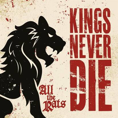 Kings Never Die "All The Rats LP"