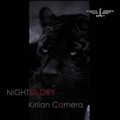 Kirlian Camera "Nightglory Deluxe Edition"