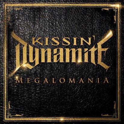 Kissin Dynamite "Megalomania"