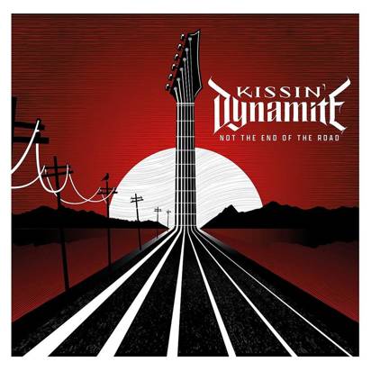 Kissin Dynamite "Not The End Of The Road CD LIMITED"