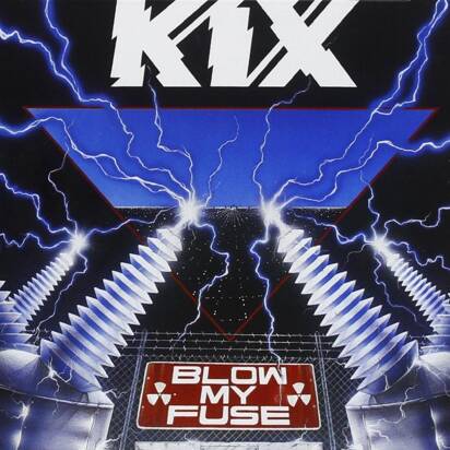 Kix "Blow My Fuse"