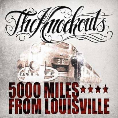 Knockouts, The "5000 Miles From Louisville"