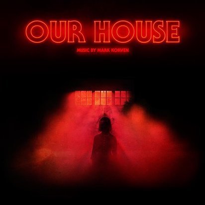 Korven, Mark "Our House OST LP"
