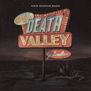 Kris Barras Band "Death Valley Paradise"