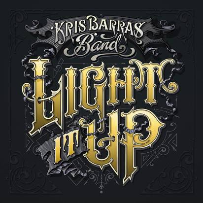 Kris Barras Band "Light It Up"
