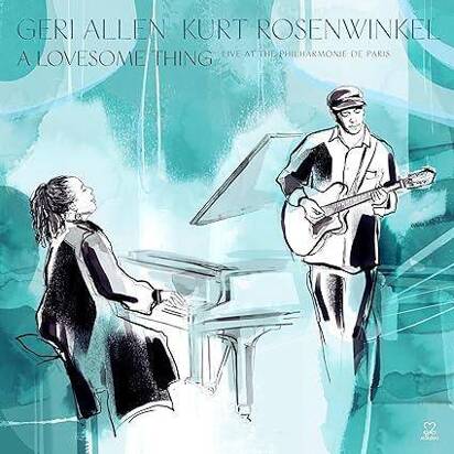 Kurt Rosenwinkel & Geri Allen "A Lovesome Thing"