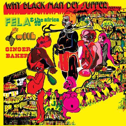 Kuti, Fela "Why Black Man They Suffer LP YELLOW"