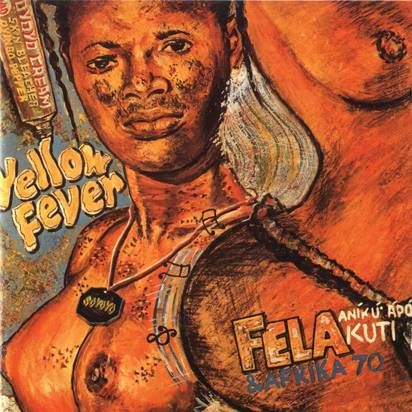 Kuti, Fela "Yellow Fever LP"