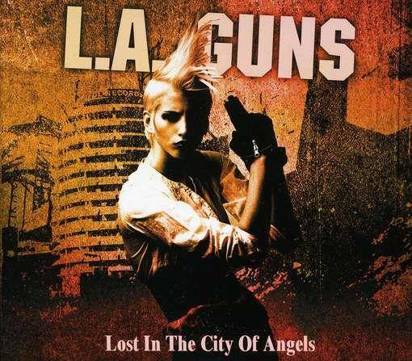 L.A. Guns "Lost In The City Of Angels"