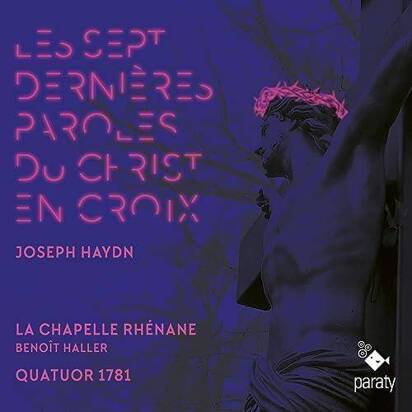 La Chapelle Rhenane Quatuor 1781 Haller Humbrecht "Les Sept Dernieres Paroles Du Christ En Croix"