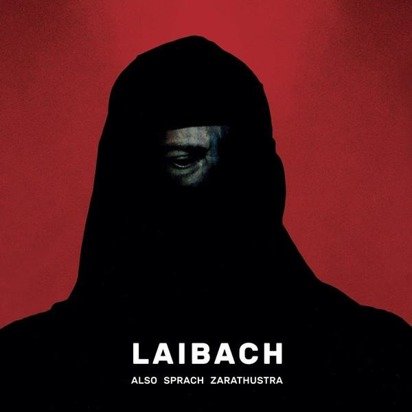 Laibach "Also Sprach Zarathustra"