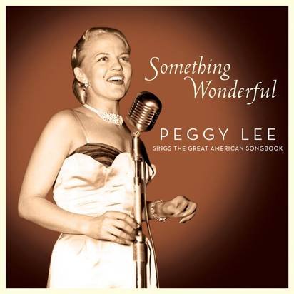 Lee, Peggy "Something Wonderful"