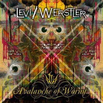Levi / Werstler "Avalanche Of Worms"