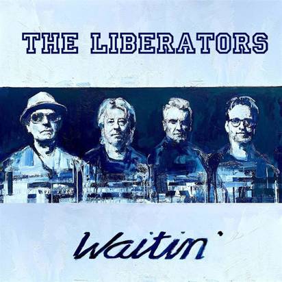 Liberators, The "Waitin"