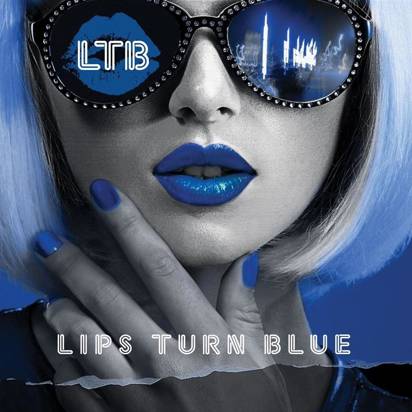 Lips Turn Blue "Lips Turn Blue"