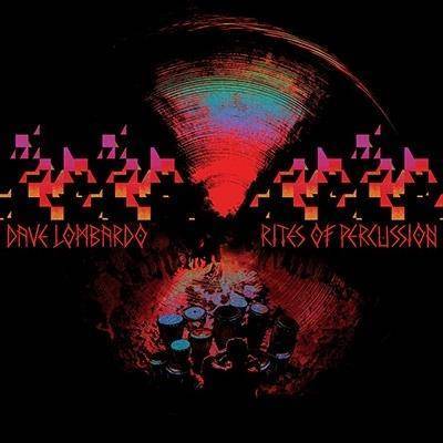 Lombardo, Dave "Rites Of Percussion LP BLOOD INDI"