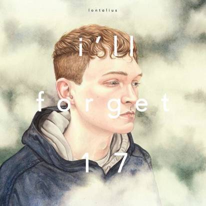 Lontalius "I'll Forget 17"