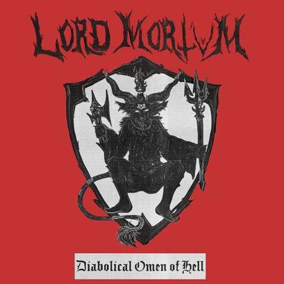 Lord Mortvm "Diabolical Omen Of Hell"