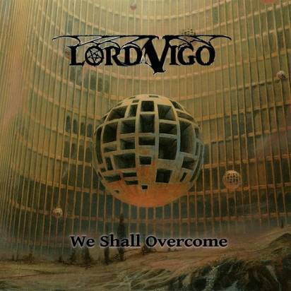 Lord Vigo "We Shall Overcome"