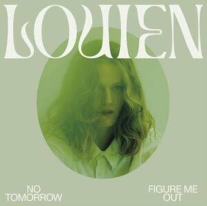 Louien "No Tomorrow / Figure Me Out"