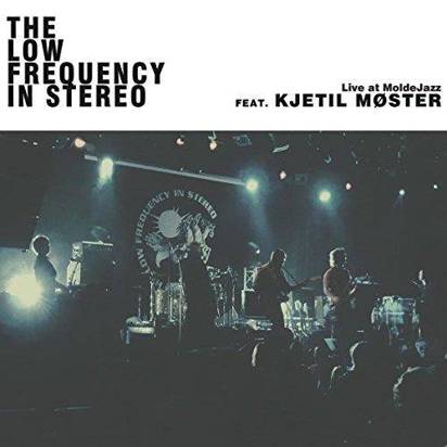 Low Frequency In Stereo, The "Live At Molde Jazz Lp"