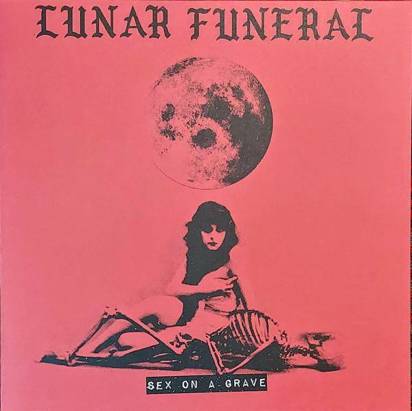 Lunar Funeral "Sex On A Grave LP"