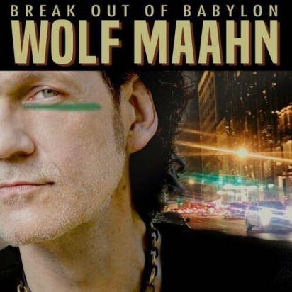 Maahn, Wolf "Breat Out Of Babylon"