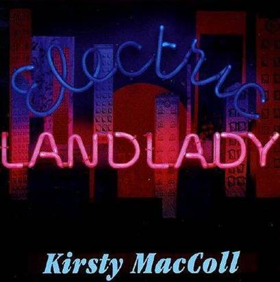 MacColl, Kirsty "Electric Landlady"