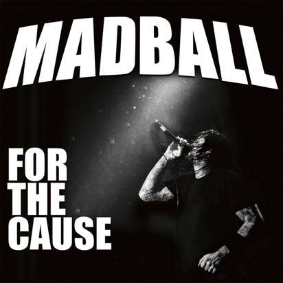 Madball "For The Cause"