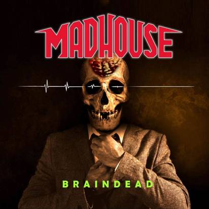 Madhouse "Braindead"