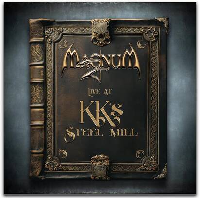 Magnum "Live At KK's Steel Mill"