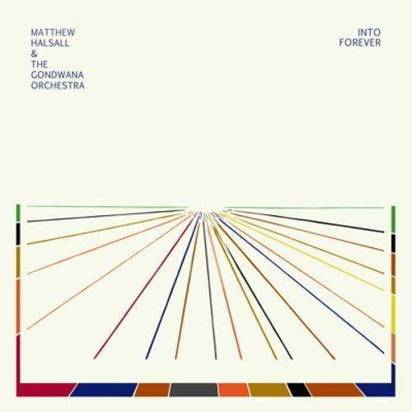 Matthew Halsall & The Gondwana Orchestra "Into Forever LP"