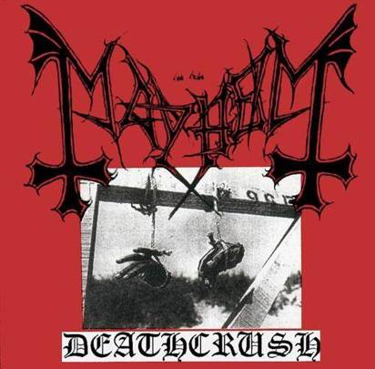 Mayhem "Deathcrush"