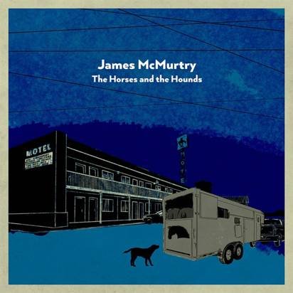 McMurtry, James "The Horses And The Hounds LP COLORED INDIE"