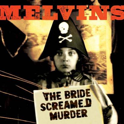 Melvins "The Bride Screamed Murder"
