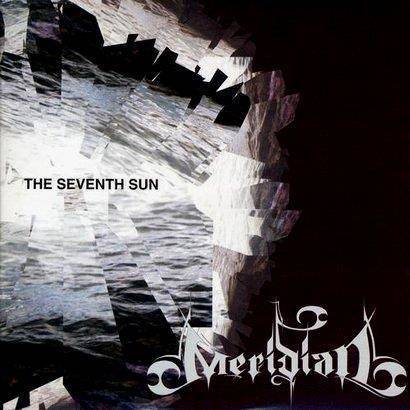 Meridian "The Seventh Sun"
