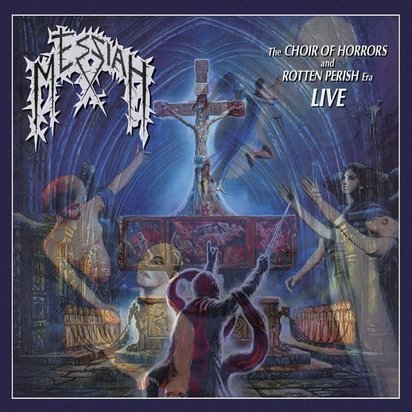 Messiah "The Choir of Horrors & Rotten Perish Era Live"