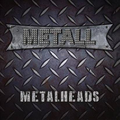 Metall "Metalheads"