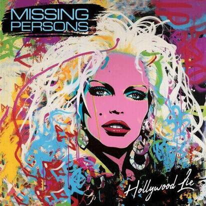 Missing Persons "Hollywood Lie "