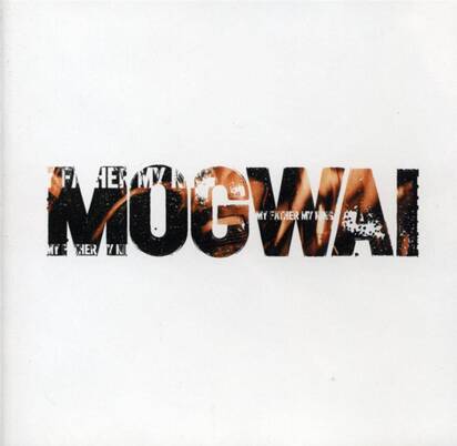 Mogwai "My Father My King LP WHITE"